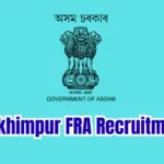 Lakhimpur FRA Recruitment 2026 – Apply for 2 Posts