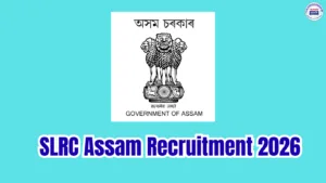 SLRC Assam Recruitment 2026 – Field Assistant (Statistics)/Enumerator, 72 Posts