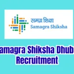 Samagra Shiksha Dhubri Recruitment 2026 – 26 Teaching & Non-Teaching Posts