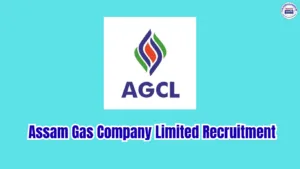 Assam Gas Company Limited Recruitment 2026: Apply for 7 Officer & ITI Trainee Posts