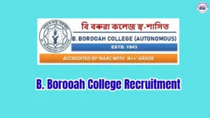 B. Borooah College Recruitment 2026 – 5 Assistant Professor Posts