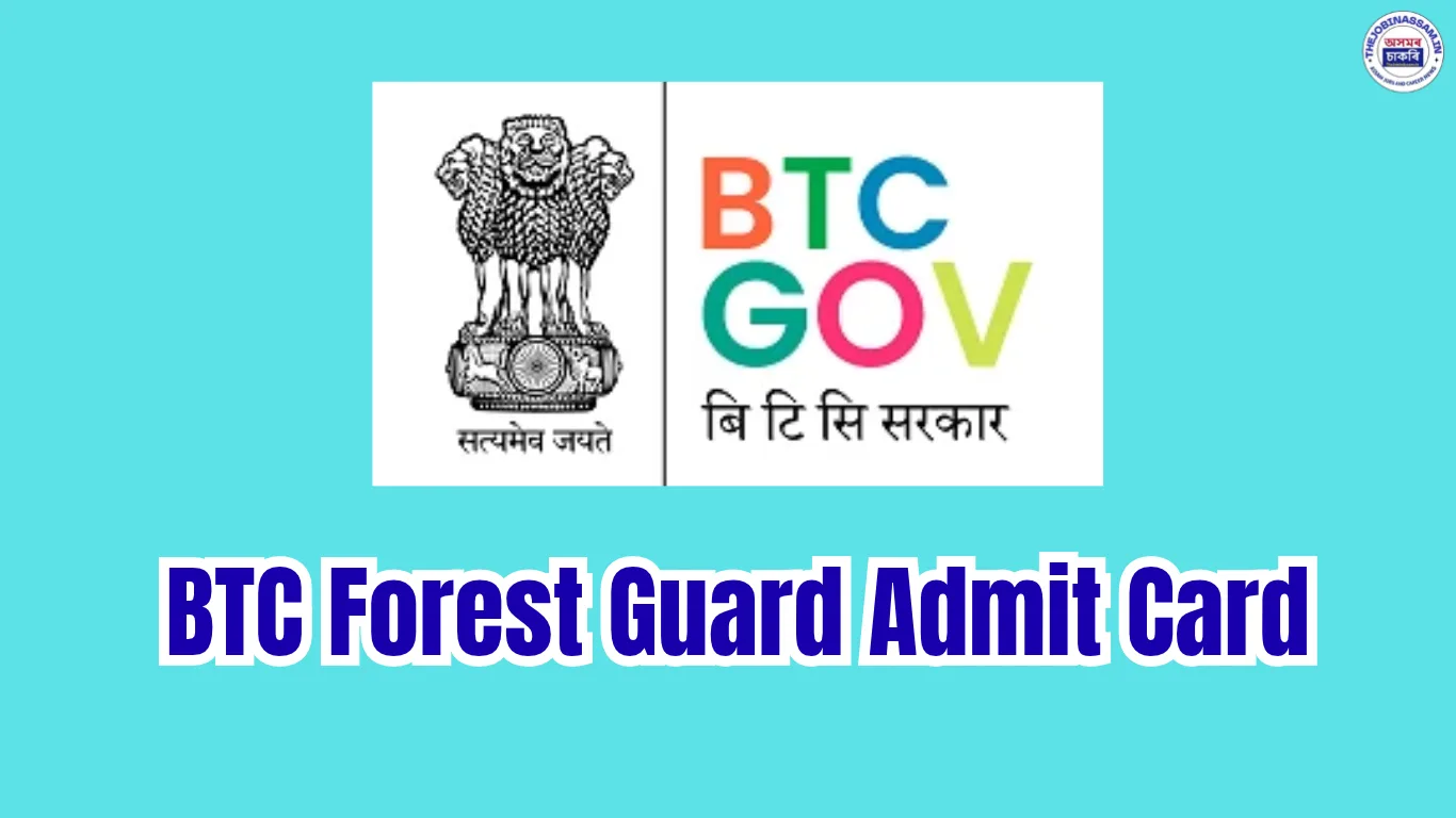 BTC Forest Guard Admit Card 2026 Out: Download Forester-I & Forest Guard Hall Ticket