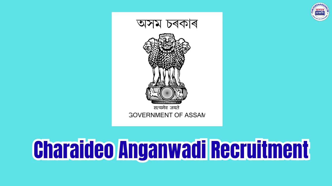 Charaideo Anganwadi Recruitment 2026 - 91 Anganwadi Helper Vacancy
