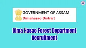 Dima Hasao Forest Department Recruitment 2026 – 32 Posts, Apply Offline