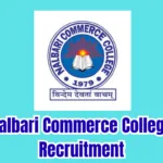 Nalbari Commerce College Recruitment 2026 – Apply Offline