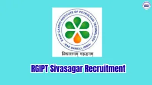 RGIPT Sivasagar Recruitment 2026 – Project Associate Vacancy